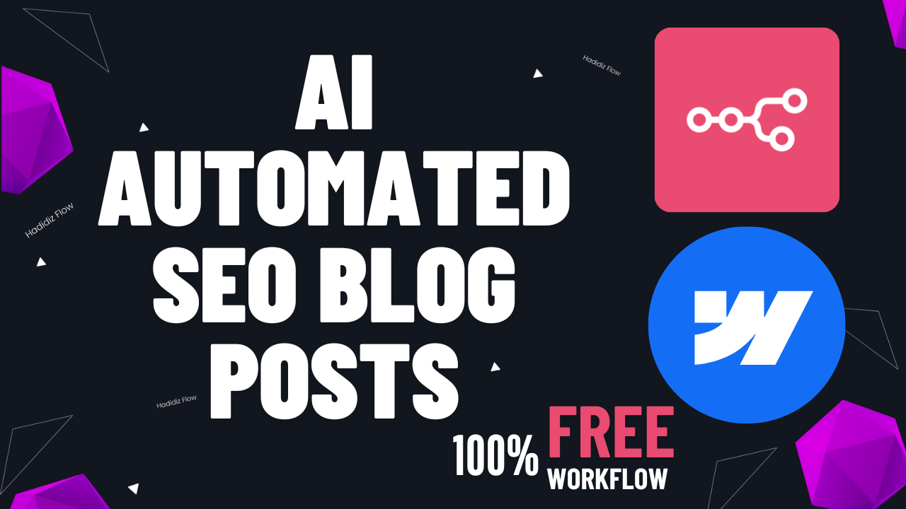 How to Automate SEO Blog Posts Using N8N, AI, and Webflow CMS