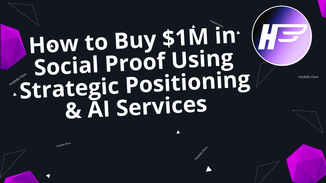 How to Buy $1M in Social Proof Using Strategic Positioning & AI Services