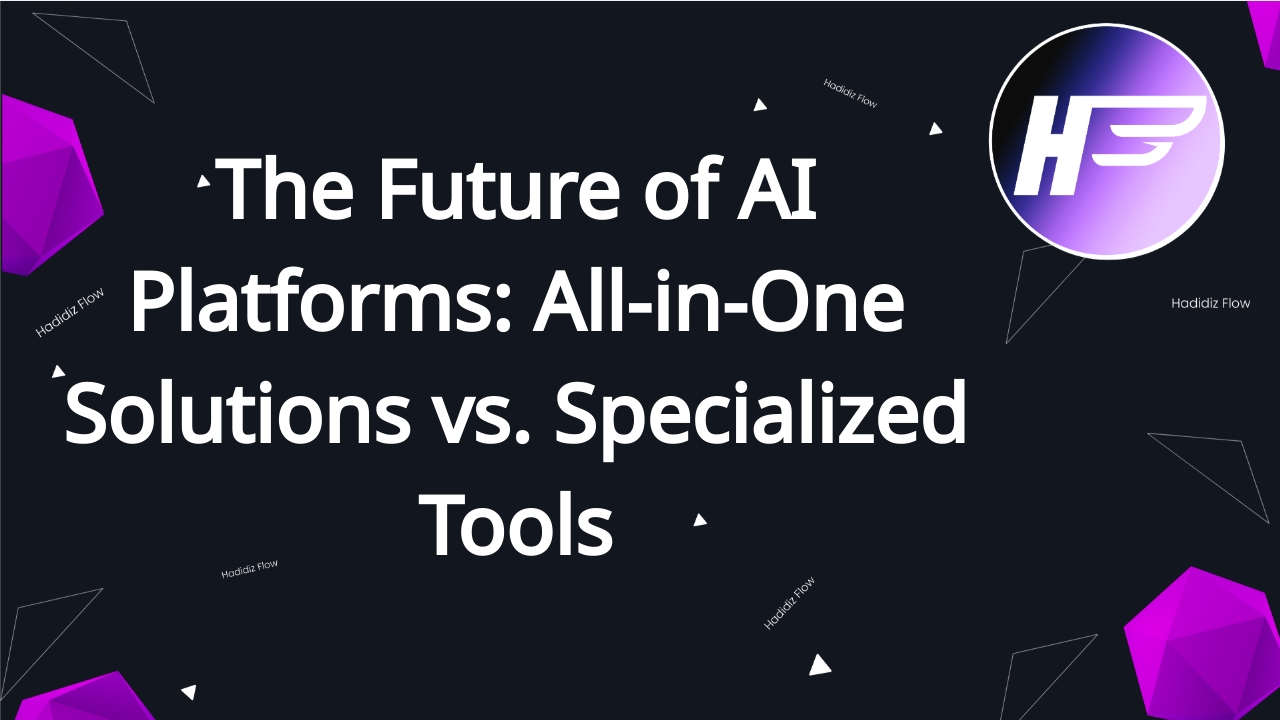 The Future of AI Platforms: All-in-One Solutions vs. Specialized Tools